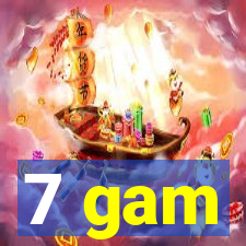 7 gam